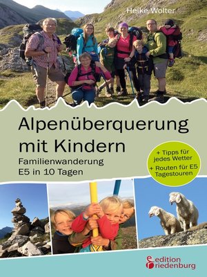 cover image of Alpenüberquerung mit Kindern--Familienwanderung E5 in 10 Tagen
